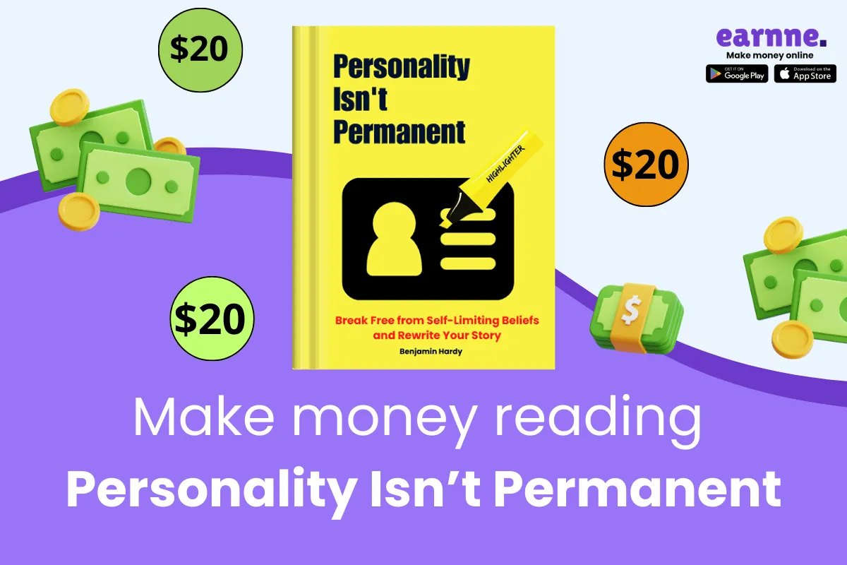 Make money online reading Personality Isn't Permanent on Earnne